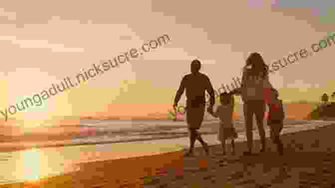 A Family Walking Hand In Hand On A Beach At Sunset I Don T Want To Grow Up: Life Liberty And Happiness Without A Career (Nature Series)