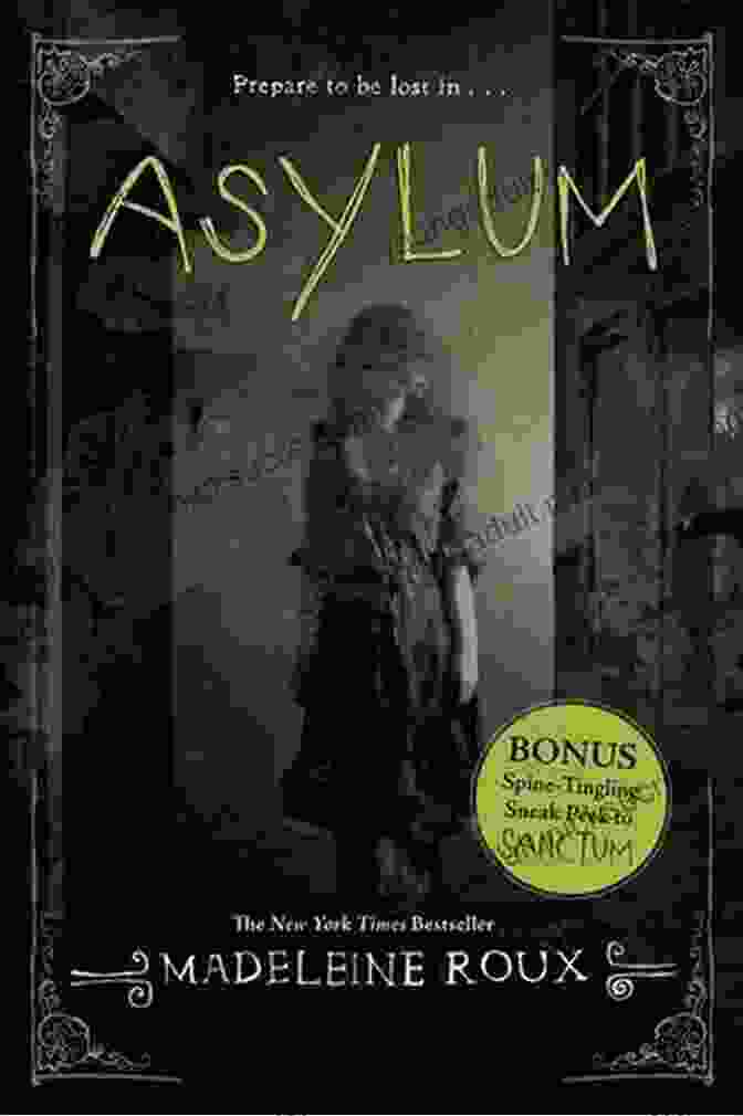 Asylum By Madeleine Roux Book Cover Featuring A Girl In A Haunted Room. Asylum Madeleine Roux