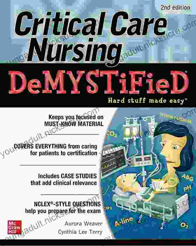 Critical Care Nursing Demystified Second Edition Book Cover Critical Care Nursing DeMYSTiFieD Second Edition