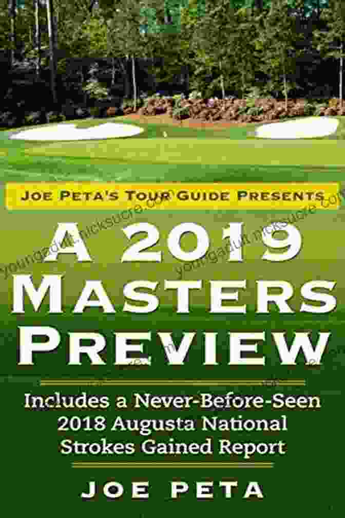 Joe Peta Tour Guide Explaining Masters Tournament Strategy Joe Peta S Tour Guide Presents A 2024 Masters Preview