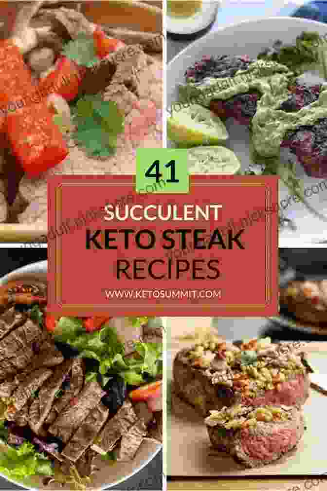 Ketogenic Steak, A Succulent And Flavorful Dinner Choice That Delivers A Satisfying And Protein Packed Experience While Being Low In Carbohydrates. EAT WEIGHT LOSS 75 Fast And Easy Complete Keto Diet For Beginners: Ketogenic Recipes Cookbook For Weight Your Lose