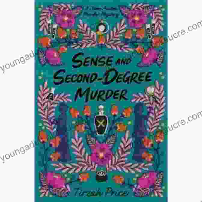 Sense And Second Degree Murder Book Cover Sense And Second Degree Murder (Jane Austen Murder Mysteries 2)