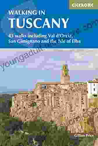 Walking in Tuscany: 43 walks including Val d Orcia San Gimignano and the Isle of Elba (International Walking)