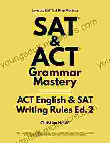 SAT ACT Grammar Mastery: ACT English SAT Writing Rules