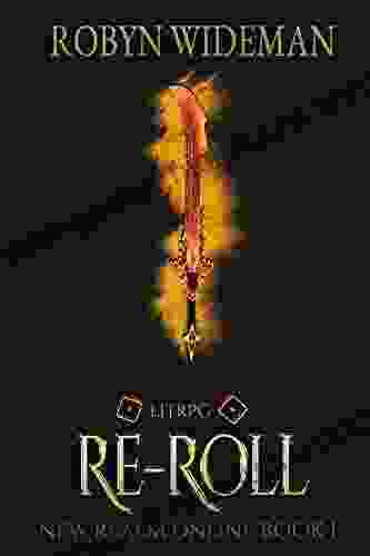 RE ROLL: An Epic Litrpg Fantasy (New Realm Online 1)