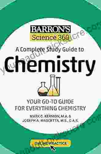 Barron S Science 360: A Complete Study Guide To Chemistry With Online Practice (Barron S Test Prep)