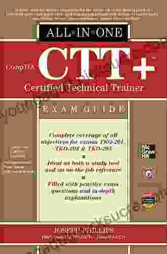 CompTIA CTT+ Certified Technical Trainer All in One Exam Guide