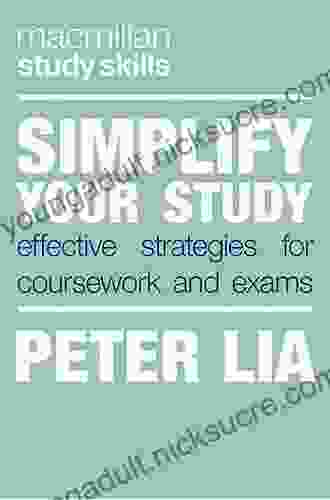 Simplify Your Study: Effective Strategies For Coursework And Exams (Bloomsbury Study Skills)