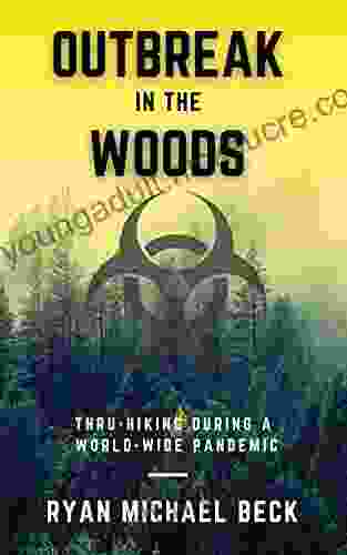 Outbreak In The Woods: Thru Hiking During a Worldwide Pandemic