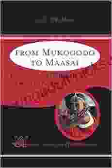 From Mukogodo To Maasai: Ethnicity And Cultural Change In Kenya (Case Studies in Anthropology)