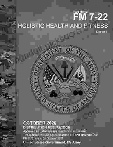 Field Manual FM 7 22 Holistic Health and Fitness Change 1 October 2024