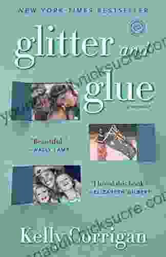 Glitter and Glue: A Memoir