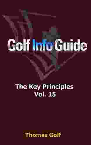 Golf Info Guide: The Key Principles Vol 15