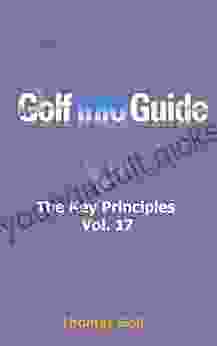 Golf Info Guide: The Key Principles Vol 17