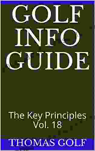 Golf Info Guide: The Key Principles Vol 18