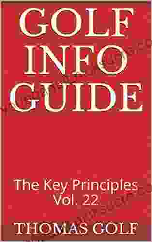 Golf Info Guide: The Key Principles Vol 22