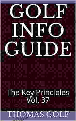 Golf Info Guide: The Key Principles Vol 37