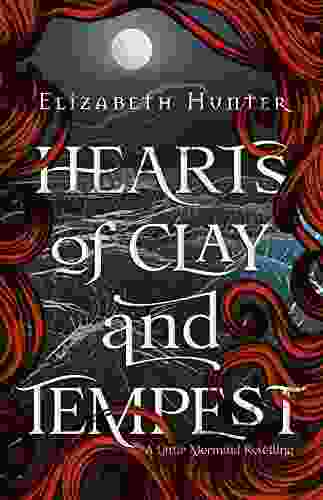 Hearts of Clay and Tempest