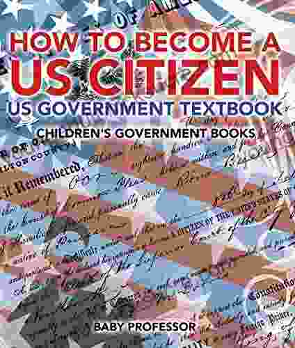 How to Become a US Citizen US Government Textbook Children s Government