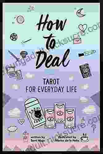 How to Deal: Tarot for Everyday Life