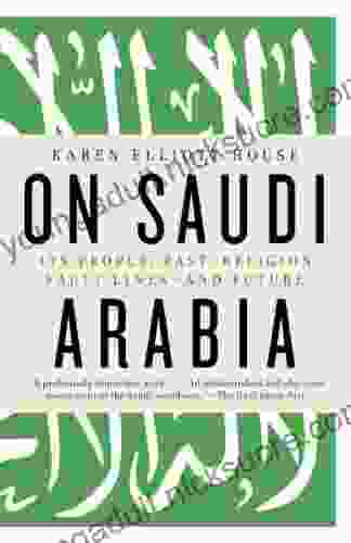 On Saudi Arabia: Its People Past Religion Fault Lines And Future