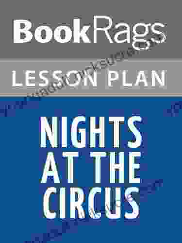 Lesson Plan Nights At The Circus By Angela Carter