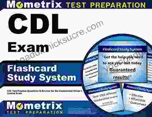 CDL Exam Flashcard Study System: CDL Test Practice Questions And Review For The Commercial Driver S License Exam