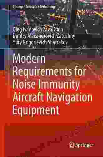 Modern Requirements for Noise Immunity Aircraft Navigation Equipment (Springer Aerospace Technology)