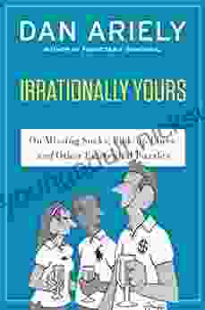 Irrationally Yours: On Missing Socks Pickup Lines And Other Existential Puzzles