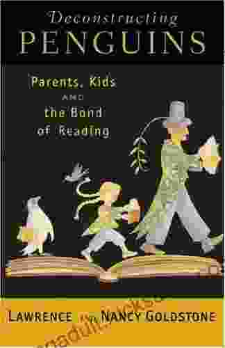 Deconstructing Penguins: Parents Kids and the Bond of Reading