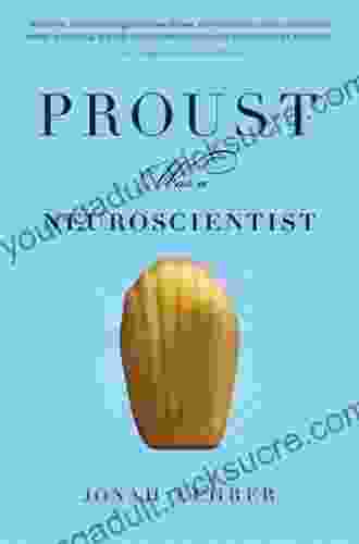 Proust Was A Neuroscientist Jonah Lehrer