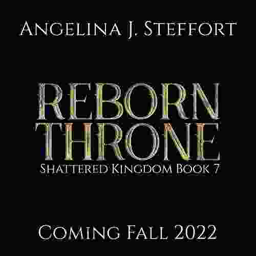 Reborn Throne (Shattered Kingdom 7)