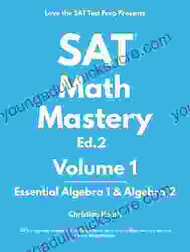 SAT Math Mastery: Essential Algebra 1 Algebra 2