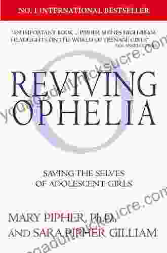 Reviving Ophelia 25th Anniversary Edition: Saving the Selves of Adolescent Girls