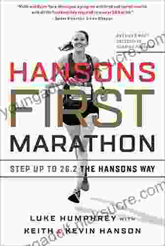 Hansons First Marathon: Step Up to 26 2 the Hansons Way