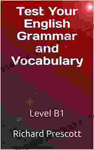 Test Your English Grammar and Vocabulary: Level B1