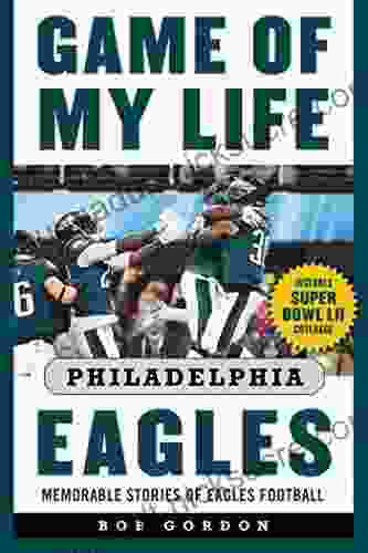 Game Of My Life Philadelphia Eagles: Memorable Stories Of Eagles Football