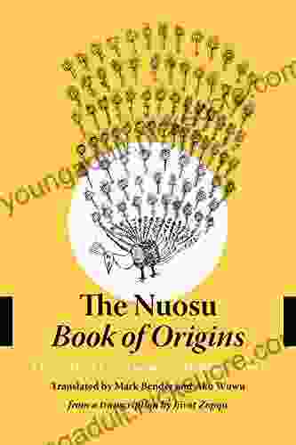 The Nuosu of Origins: A Creation Epic from Southwest China (Studies on Ethnic Groups in China)