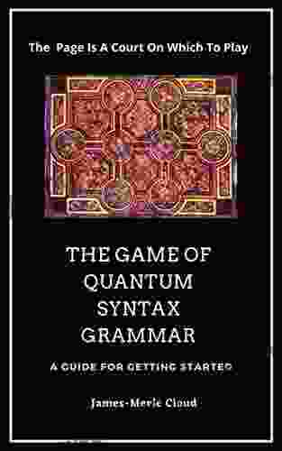 The Game of Quantum Syntax Grammar: A Guide For Getting Started