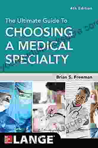 The Ultimate Guide to Choosing a Medical Specialty Fourth Edition (Lange Medical Book)