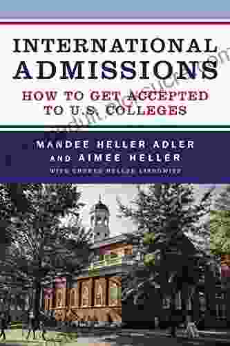 International Admissions: How to Get Accepted to U S Colleges