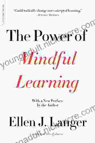 The Power Of Mindful Learning (A Merloyd Lawrence Book)