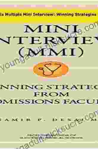 Multiple Mini Interview (MMI): Winning Strategies From Admissions Faculty