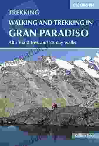 Walking and Trekking in the Gran Paradiso: Alta Via 2 trek and 28 day walks (Cicerone Walking and Trekking)