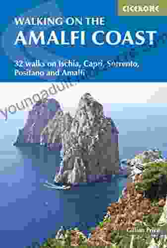 Walking On The Amalfi Coast: Ischia Capri Sorrento Positano And Amalfi (International Walking)